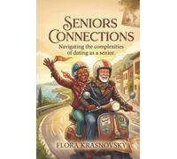Seniors Connections: Navigating the complexities of dating as a senior.