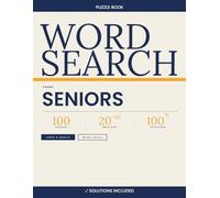 Seniors Word Search - 100 Puzzles 20×20 Large Print with Solutions | Volume 8: Large Print Word Search Book for Elderly Adults | Easy-to-Read Grids, ... Memory & Concentration | Answer Key Included