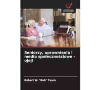 Seniorzy, uprawnienia i media spo¿eczno¿ciowe - ojej!