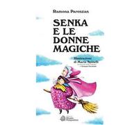 Senka e le donne magiche