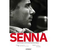 Senna. Campione e mito intramontabile - Ortelli Daniel, Woloch Thomas, Ler...
