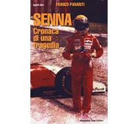 Senna. Cronaca di una tragedia - Panariti Franco