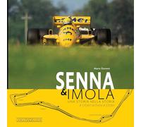 Senna & Imola. Una storia nella storia. Ediz. italiana e inglese