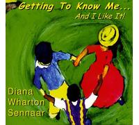 Sennaar, Diana Wharton - Getting to Know Me.. . and I Lik
