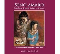 Seno amaro. Antologia di poeti italiani e stranieri
