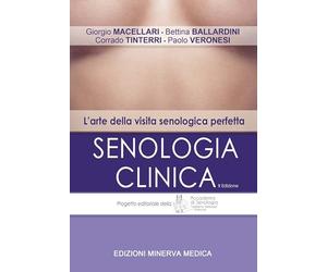 Senologia clinica. L'arte della visita senologica perfetta