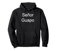 Senor Guapo Spagnolo Felpa con Cappuccio