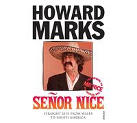 Senor Nice: Straight Life from Wales to South America [Lingua Inglese]