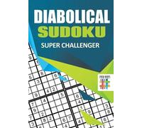 Senor Sudoku Diabolical Sudoku Super Challenger (Tascabile)