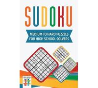Senor Sudoku Sudoku Medium to Hard Puzzles for High School Solvers (Tascabile)