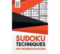 Senor Sudoku Sudoku Techniques for the Serious Players (Tascabile)