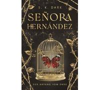 Señora Hernández: Der Anfang vom Ende: 1