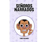 Señoros Narrados: Manual de supervivencia femenina en redes