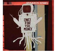 Sensation Junkies - Once for the Monkey