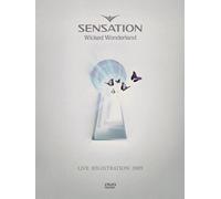 Sensation - Wicked wonderland - Live registration 2009