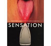 Sensation. Young British Artists from The Saatchi Collection