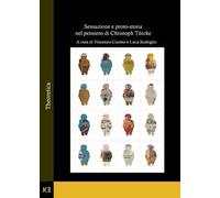 Sensazione e proto-storia nel pensiero di Christoph Türcke