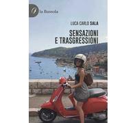 Sensazioni e trasgressioni