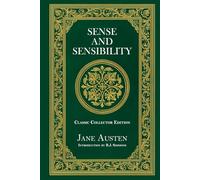 Sense and Sensibility - Classic Collector Edition (Annotated)