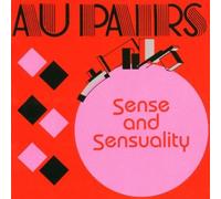 Sense And Sensuality by Au Pairs (2002-03-11)