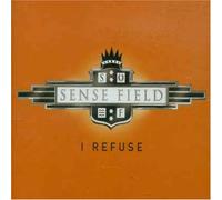 Sense Field - I Refuse