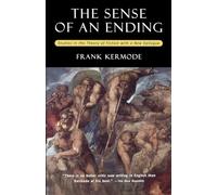SENSE OF AN ENDING 2E: Studies in the Theory of Fiction