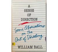 William Ball A Sense of Direction (Tascabile)