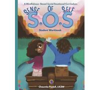 Sense Of Self - Mindfulness Based Social Emotional Curriculum: Student Workbook