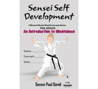Sensei Paul Dav Sensei Self Development Mental Health Chronicles Ser (Tascabile)