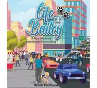 Sensei Paul David Life of Bailey (Copertina rigida) Life of Bailey