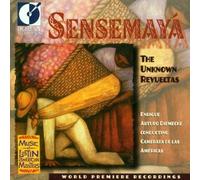 Sensemaya - The Unknown Silvestre Revueltas (CD) Album