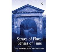 Senses of Place: Senses of Time