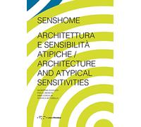 Senshome. Architettura e sensibilità atipiche