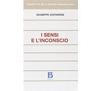 Libri Giuseppe Civitarese - Sensi E L'inconscio