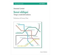 Sensi obliqui. Tempi e modi del tradurre