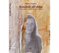 Sensibili all'oblio - Dughero Patrizia