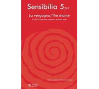 Sensibilia. Vol. 5: La vergogna-The shame.