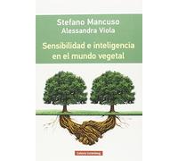 Sensibilidad E Inteligencia En El Mundo Vegetal [Lingua spagnola]