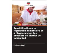 Sensibilisation à la législation alimentaire et à l'hygiène chez les bouchers du district de Jaman Sud