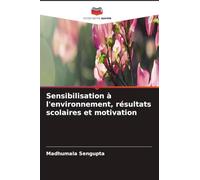 Sensibilisation à l'environnement, résultats scolaires et motivation