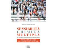 Sensibilità chimica multipla. Dal consenso scientifico al riconoscimento p...