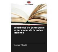 Sensibilité au genre parmi le personnel de la police indienne