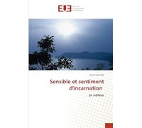 Sensible et sentiment d'incarnation: 2e édition
