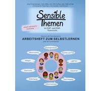 Sensible Themen im DaF- und DaZ-Unterricht - Arbeitsheft: zum Selbstlernen oder als Kursmaterial ab dem Niveau A2+