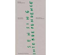 Sensing interdependence. Ediz. italiana e inglese