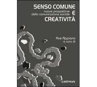 Senso comune e creatività. Nuove prospettive della comunicazione sociale