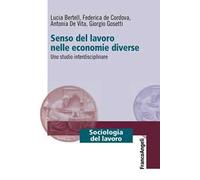 Senso del lavoro nelle economie diverse. Uno studio interdisciplinare