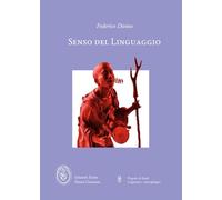 Senso del Linguaggio: Scritti filosofici sulla linguistica attraverso la psicosemantica buddhista