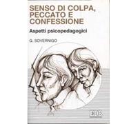 Senso di colpa, peccato e confessione. Aspetti psicopedagogici