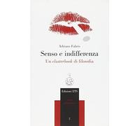 Senso e indifferenza. Un clusterbook di filosofia